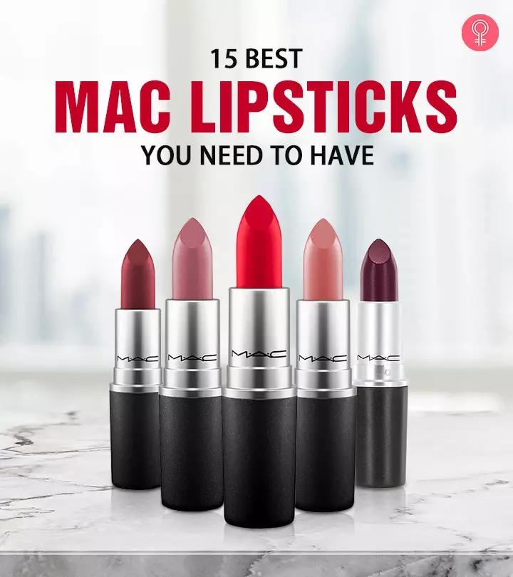 12+ Best MAC ? Lipstick You Should Not But Have.